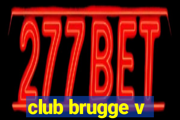 club brugge v