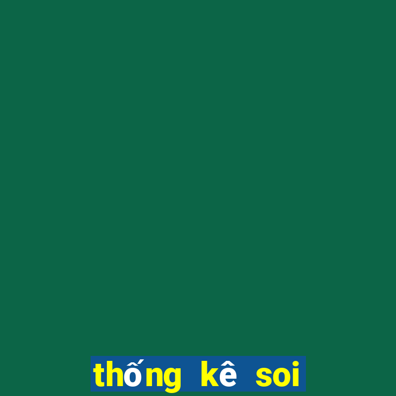 thống kê soi cầu xổ số miền bắc