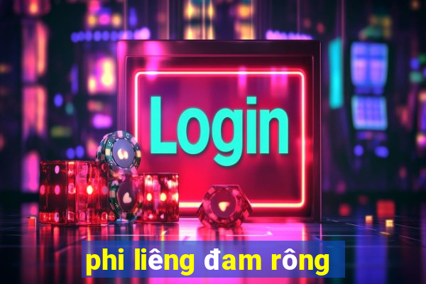 phi liêng đam rông