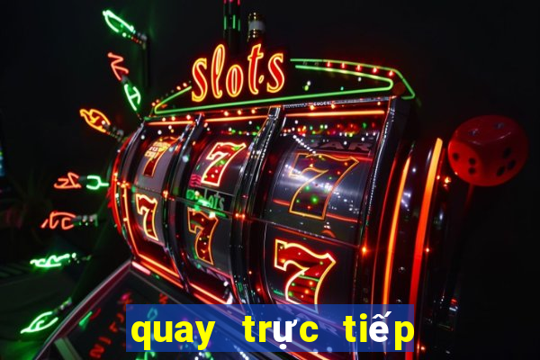 quay trực tiếp xổ số miền trung