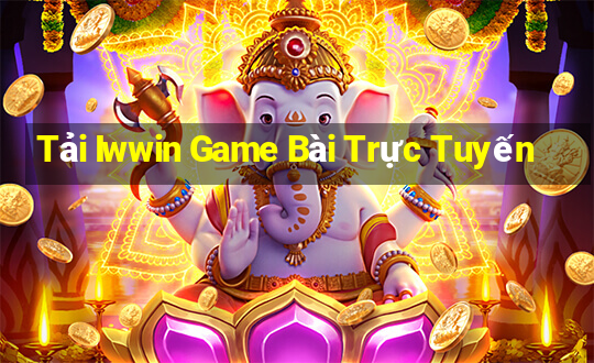 Tải Iwwin Game Bài Trực Tuyến