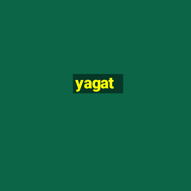 yagat