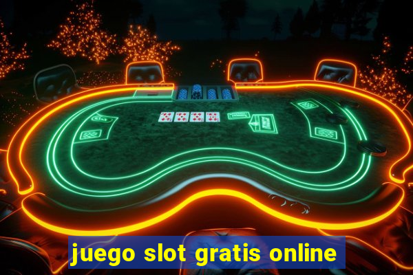 juego slot gratis online