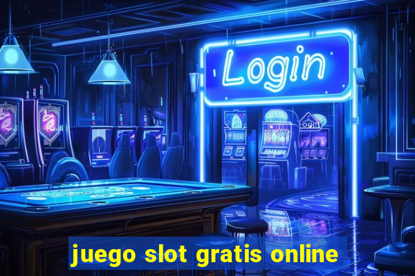 juego slot gratis online