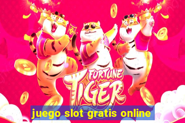 juego slot gratis online