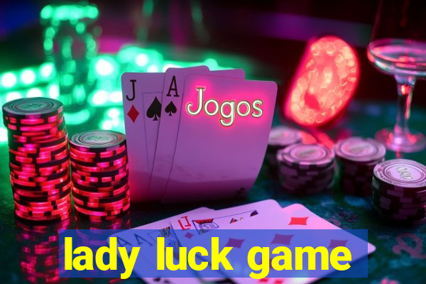 lady luck game