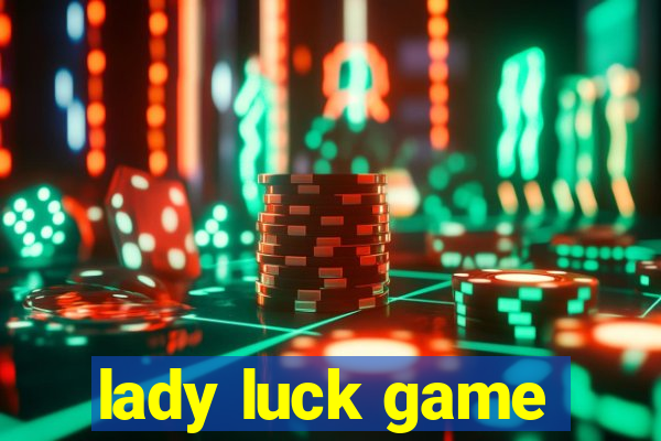 lady luck game