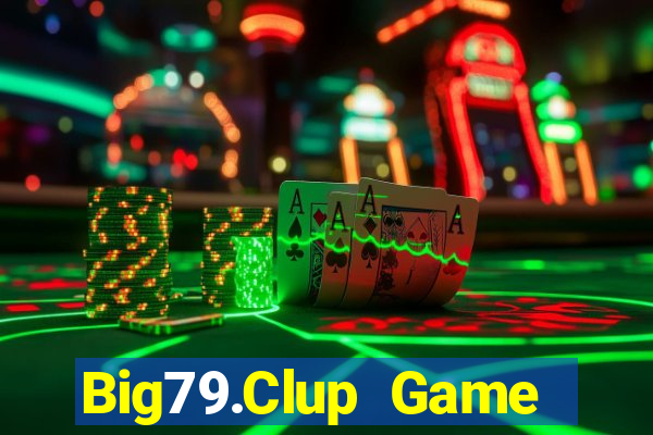 Big79.Clup Game Bài 3C