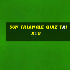 sun triangle quiz tài xỉu