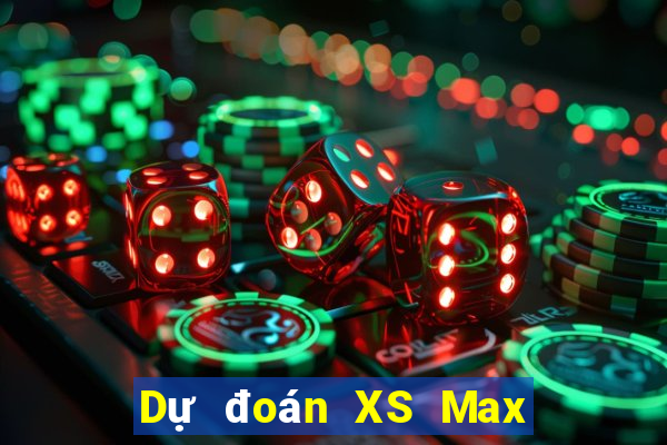 Dự đoán XS Max 4D ngày 26