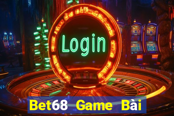 Bet68 Game Bài Giải Trí