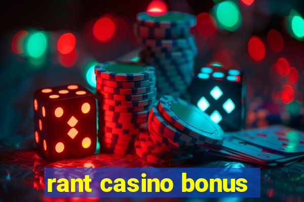 rant casino bonus