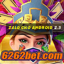 zalo cho android 2.3