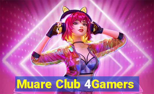 Muare Club 4Gamers