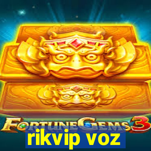 rikvip voz