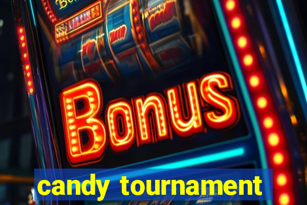 candy tournament