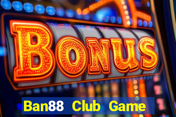 Ban88 Club Game Bài Mèo Nổ