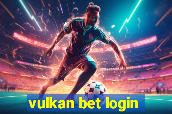 vulkan bet login