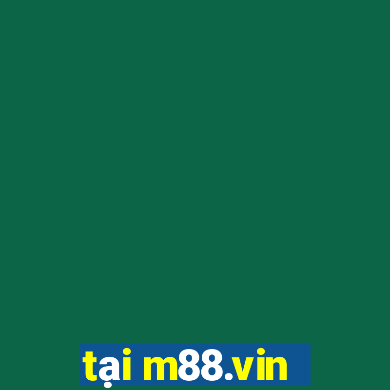 tại m88.vin