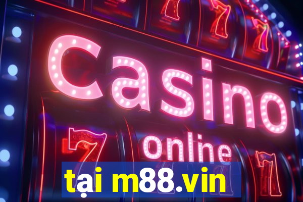 tại m88.vin