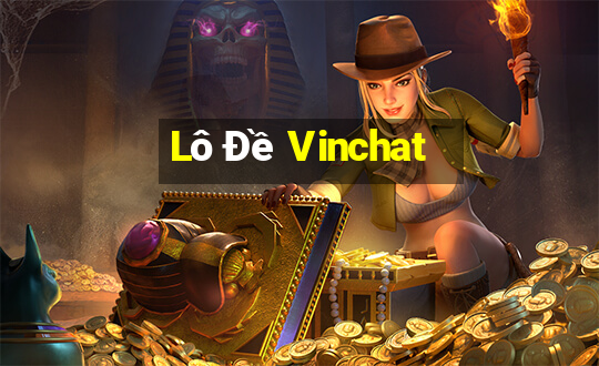 Lô Đề Vinchat