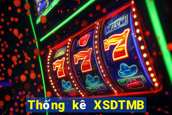 Thống kê XSDTMB ngày 10