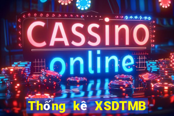 Thống kê XSDTMB ngày 10