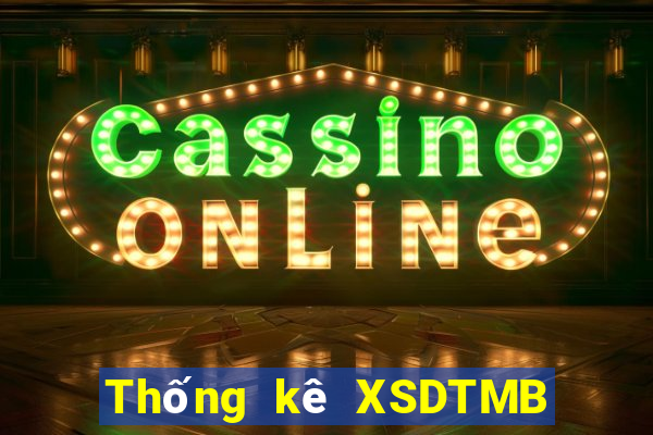 Thống kê XSDTMB ngày 10