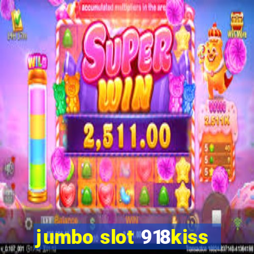 jumbo slot 918kiss