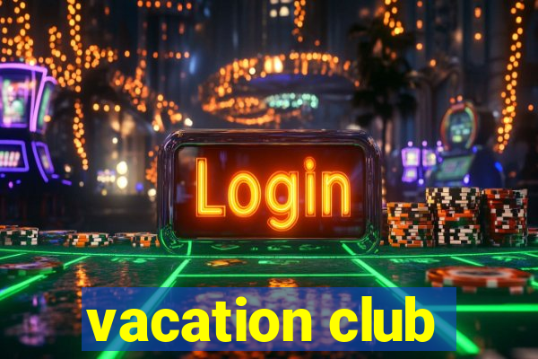 vacation club