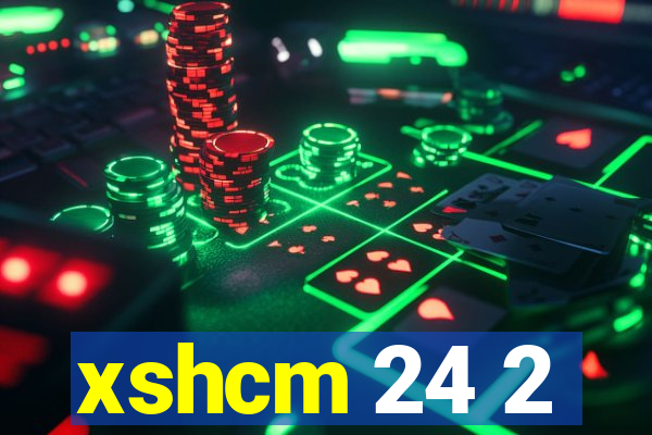 xshcm 24 2