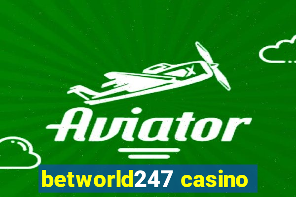 betworld247 casino