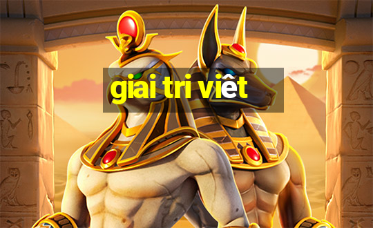 giai tri viêt