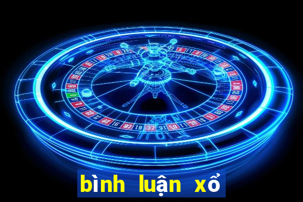 bình luận xổ số hôm nay