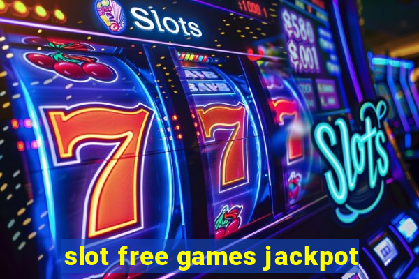 slot free games jackpot