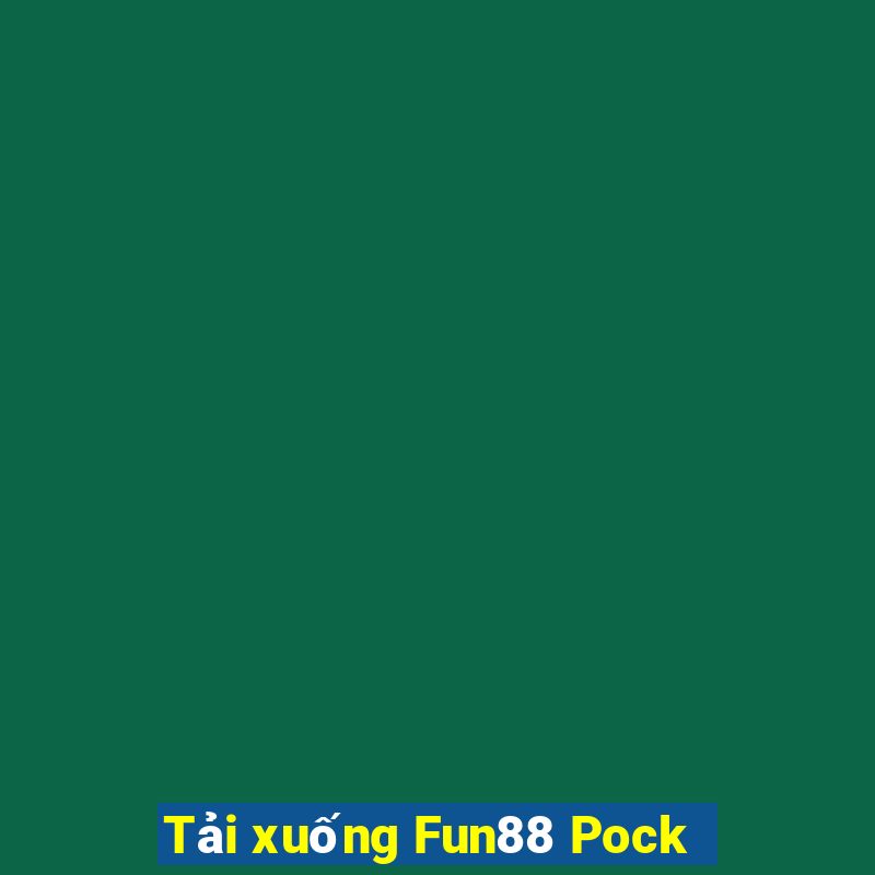 Tải xuống Fun88 Pock