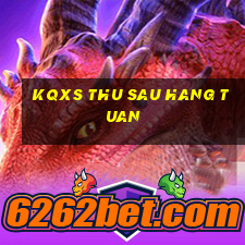 kqxs thu sau hang tuan