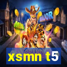 xsmn t5