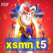 xsmn t5