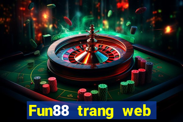 Fun88 trang web phải thắng