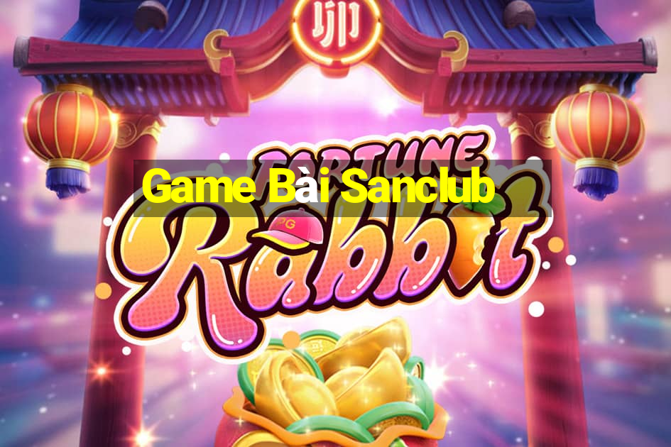 Game Bài Sanclub