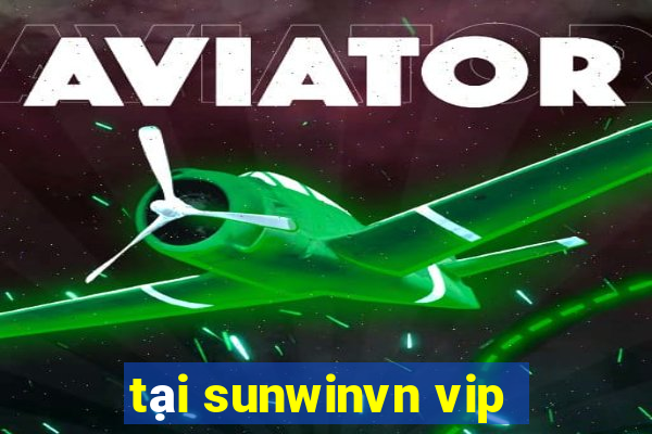 tại sunwinvn vip