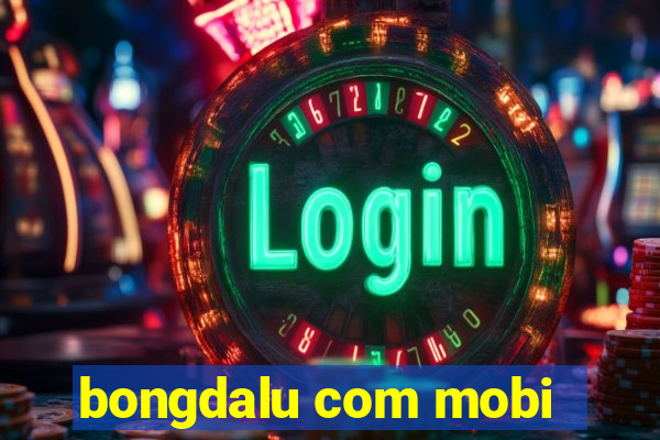 bongdalu com mobi