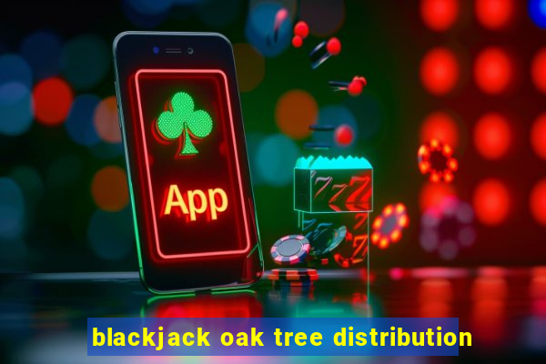 blackjack oak tree distribution