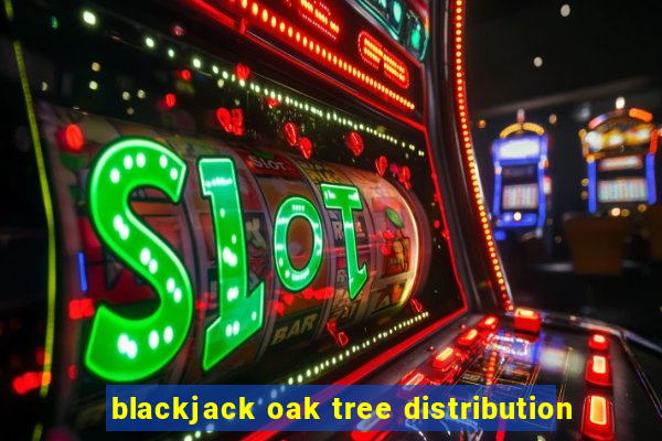 blackjack oak tree distribution