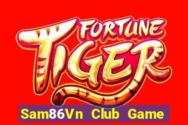 Sam86Vn Club Game Bài Pc