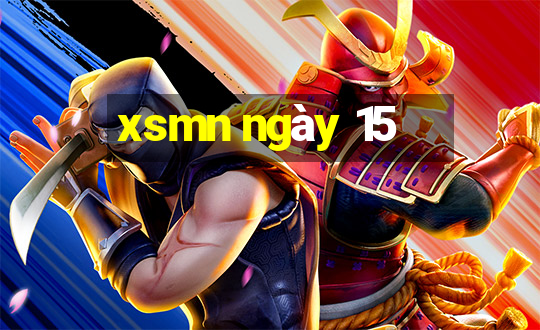 xsmn ngày 15