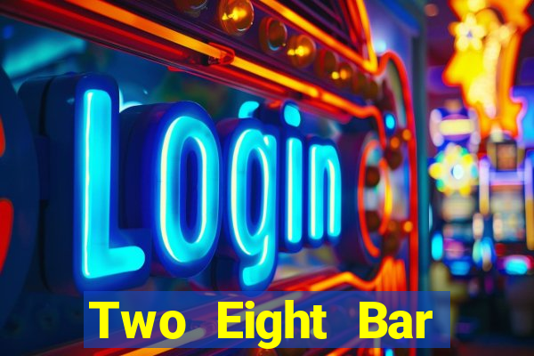 Two Eight Bar Tải Fun88