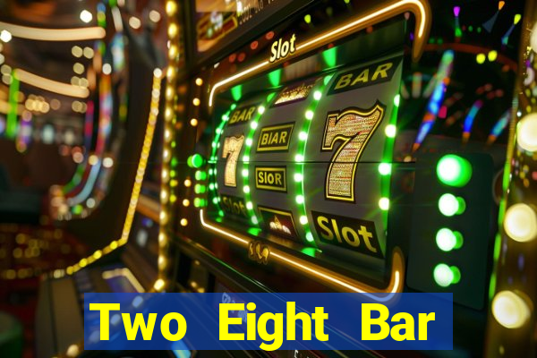 Two Eight Bar Tải Fun88