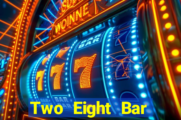 Two Eight Bar Tải Fun88